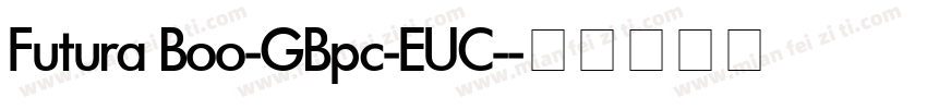 Futura Boo-GBpc-EUC-字体转换